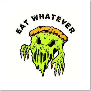 Eat Whatever Posters and Art